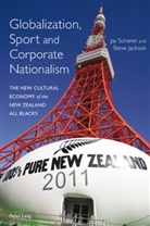 Steve Jackson, Jay Scherer - Globalization, Sport and Corporate Nationalism