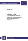 Michael Frey - Häusliche Pflege und Selbsthilfevorbehalt