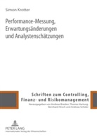 Simon Krotter - Performance-Messung, Erwartungsänderungen und Analystenschätzungen