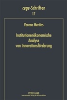 Verena Mertins, Kilian Bizer - Institutionenökonomische Analyse von Innovationsförderung