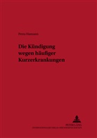 Petra Hamann - Die Kündigung wegen häufiger Kurzerkrankungen