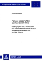 Andreas Hübner - "Famous Leader of the German Colony Here"
