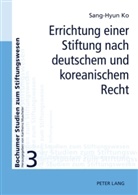 Sang Hyun Ko, Sang-Hyun Ko - Errichtung einer Stiftung nach deutschem und koreanischem Recht