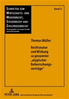 Thomas Müller - Rechtsnatur und Wirkung so genannter "atypischer Beherrschungsverträge"