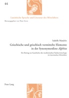 Isabelle Mandrin - Griechische und griechisch vermittelte Elemente in der Synonymenliste "Alphita"