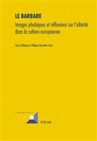 Philippe Alexandre, Jean Schillinger - Le Barbare