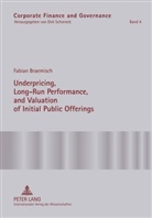 Fabian Braemisch - Underpricing, Long-Run Performance, and Valuation of Initial Public Offerings