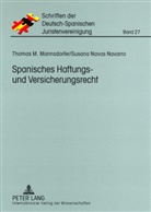 Thomas M. Mannsdorfer, Susana Navas Navarro - Spanisches Haftungs- und Versicherungsrecht
