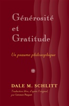 Dale M Schlitt, Dale M. Schlitt - Générosité et Gratitude