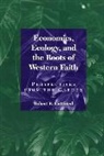 Robert R Gottfried, Robert R. Gottfried, Gottfried Robert R. - Economics, Ecology, and the Roots of Western Faith