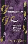 Jan H Blits, Jan H. Blits - The Insufficiency of Virtue