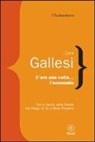 Luca Gallesi - C'era una volta l'economia. Oro e lavoro nelle favole dal «Mago di Oz» a «Mary Poppins»
