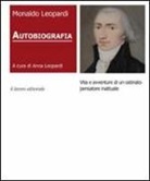 Monaldo Leopardi, A. Leopardi - Autobiografia. Vita e avventure di un ostinato pensatore inattuale