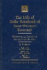 William Jeronimus, Jeronimus William, R. Starklof, C. J. Jeronimus, C.J. Jeronimus - The Life of Duke Bernhard of Saxe-Weimar-Eisenach