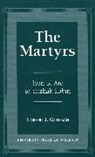 Norbert J Gossman, Norbert J. Gossman - The Martyrs
