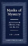 Daniel J Brown, Daniel J. Brown, J. Daniel Brown - Masks of Mystery