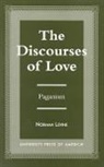 Norman Levine, Levine Norman - The Discourses of Love