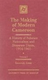 Emmanuel Chiabi, Emmanuel M Chiabi, Emmanuel M. Chiabi, Chiabi Emmanuel M. - The Making of Modern Cameroon