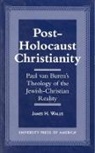 James H Wallis, James H. Wallis, Wallis James H. - Post-Holocaust Christianity