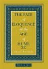 Adam Potkay - The Fate of Eloquence in the Age of Hume