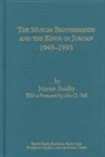 Marion Boulby - The Muslim Brotherhood and the Kings of Jordan '45-'93