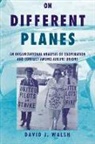 David Walsh, David J. Walsh - On Different Planes