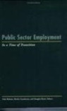 Belman Dale, Dale Belman, Morley Gunderson, Douglas Hyatt, Douglas E. Hyatt - Public Sector Employment in a Time of Transition