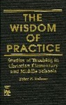 Peter DeBoer, Peter P Deboer, Peter P. DeBoer - The Wisdom of Practice