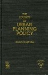 Efraim Torgovnik - The Politics of Urban Planning Policy
