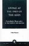 Klaasen, Walter Klaasen, Klaasen Walter, Walter Klaassen - Living at the End of the Ages