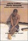 Sabrina Avakian - Storie nascoste. Inchiesta sull'omosessualità in Africa