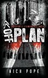 Nick Pope - Off Plan - Corruption Is Rife on the City Streets
