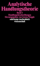 Geor Meggle, Georg Meggle - Handlungsbeschreibungen. Analytische Handlungstheorie. Band 1. Bd.1