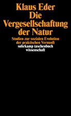 Klaus Eder - Die Vergesellschaftung der Natur