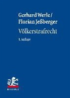 Florian Jeßberger, Florian (Pr Jessberger, Gerhar Werle, Gerhard Werle, Gerhard (Prof. Dr. Werle - Völkerstrafrecht