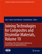 David Backman, Gary Cloud, Gary L. Cloud, Ean Patterson, Eann Patterson - Joining Technologies for Composites and Dissimilar Materials