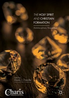 Diane J. Chandler, Dian J Chandler, Diane J Chandler - The Holy Spirit and Christian Formation