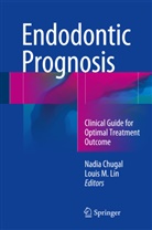 Nadi Chugal, Nadia Chugal, Louis M Lin, Louis M. Lin, M Lin, M Lin - Endodontic Prognosis