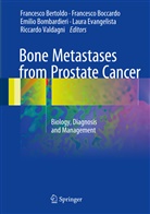 Francesco Bertoldo, Francesc Boccardo, Francesco Boccardo, Emilio Bombardieri, Emilio Bombardieri et al, Laura Evangelista... - Bone Metastases from Prostate Cancer