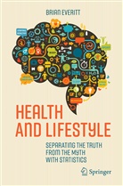 Brian Everitt, Brian S Everitt, Brian S. Everitt - Health and Lifestyle