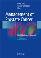 Miche Bolla, Michel Bolla, Hendrik van Poppel, van Poppel, van Poppel, Hendrik van Poppel - Management of Prostate Cancer