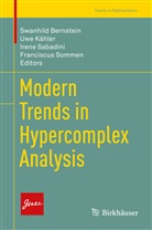 Swanhild Bernstein, Uw Kähler, Uwe Kähler, Irene Sabadini, Irene Sabadini et al, Franciscus Sommen - Modern Trends in Hypercomplex Analysis