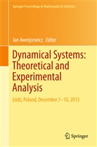 Ja Awrejcewicz, Jan Awrejcewicz - Dynamical Systems: Theoretical and Experimental Analysis
