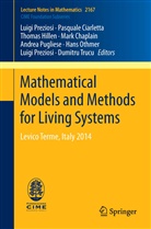 Pasqual Ciarletta, Pasquale Ciarletta, Thoma Hillen, Thomas Hillen, Hans Othmer, Hans et Othmer... - Mathematical Models and Methods for Living Systems