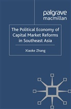 X Zhang, X. Zhang - Political Economy of Capital Market Reforms in Southeast Asia