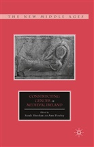 Sarah Dooley Sheehan, Dooley, Dooley, A. Dooley, Sheehan, S Sheehan... - Constructing Gender in Medieval Ireland