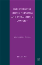 H Kim, H. Kim - International Ethnic Networks and Intra-Ethnic Conflict