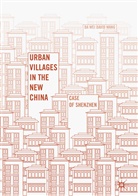 Da Wei David Wang - Urban Villages in the New China