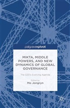 Jongryn Mo, Jongryn, Mo Jongryn, Mo, J. Mo - Mikta, Middle Powers, and New Dynamics of Global Governance