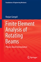 Ranjan Ganguli - Finite Element Analysis of Rotating Beams